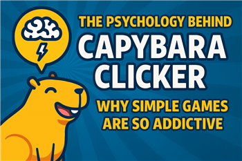 The Psychology Behind Capybara Clicker: Why Idle Games Are So Addictive The Psychology Behind Capybara Clicker: Why Idle Games Are So Addictive